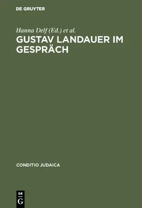 Delf / Mattenklott | Gustav Landauer im Gespräch | E-Book | sack.de