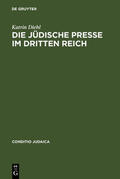 Diehl |  Die jüdische Presse im Dritten Reich | eBook | Sack Fachmedien
