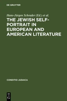 Schrader / Simon / Wardi |  The Jewish Self-Portrait in European and American Literature | eBook | Sack Fachmedien