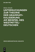 Girnth |  Untersuchungen zur Theorie der Grammatikalisierung am Beispiel des Westmitteldeutschen | eBook | Sack Fachmedien