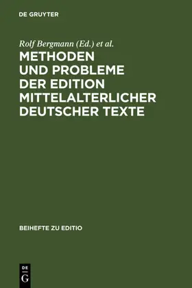 Bergmann / Gärtner |  Methoden und Probleme der Edition mittelalterlicher deutscher Texte | eBook | Sack Fachmedien