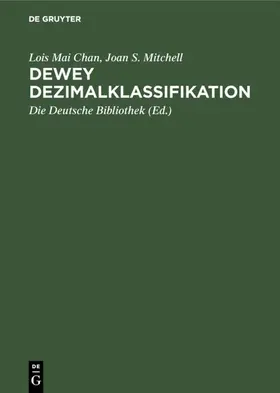 Mai Chan / Mitchell |  Dewey Dezimalklassifikation | eBook | Sack Fachmedien