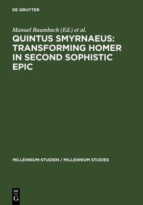 Baumbach / Bär | Quintus Smyrnaeus: Transforming Homer in Second Sophistic Epic | E-Book | sack.de