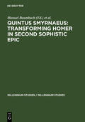Baumbach / Bär |  Quintus Smyrnaeus: Transforming Homer in Second Sophistic Epic | eBook | Sack Fachmedien