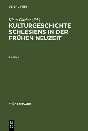 Garber |  Kulturgeschichte Schlesiens in der Frühen Neuzeit | eBook | Sack Fachmedien