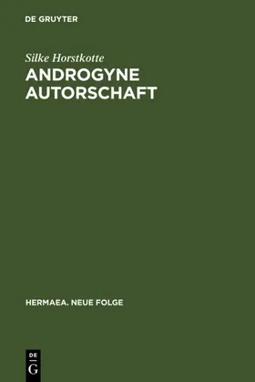 Horstkotte |  Androgyne Autorschaft | eBook | Sack Fachmedien