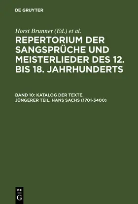 Brunner / Wachinger |  Katalog der Texte. Jüngerer Teil. Hans Sachs (1701-3400) | eBook | Sack Fachmedien