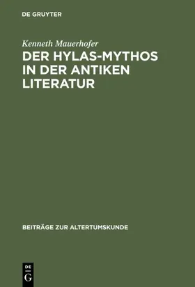 Mauerhofer |  Der Hylas-Mythos in der antiken Literatur | eBook | Sack Fachmedien