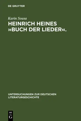 Sousa |  Heinrich Heines »Buch der Lieder«. | eBook | Sack Fachmedien