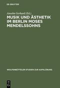 Gerhard |  Musik und Ästhetik im Berlin Moses Mendelssohns | eBook | Sack Fachmedien