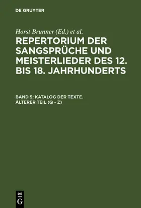 Brunner / Wachinger |  Katalog der Texte. Älterer Teil (Q - Z) | eBook | Sack Fachmedien