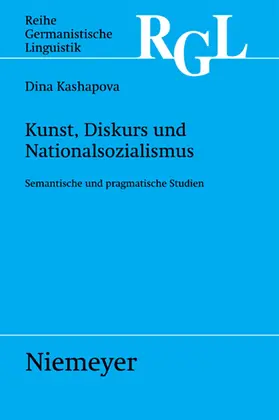 Kashapova |  Kunst, Diskurs und Nationalsozialismus | eBook | Sack Fachmedien
