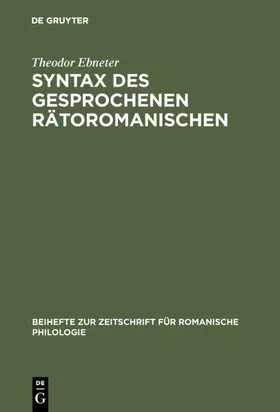 Ebneter |  Syntax des gesprochenen Rätoromanischen | eBook | Sack Fachmedien