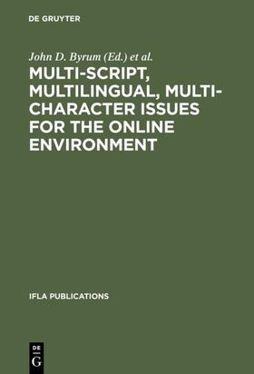 Byrum / Madison |  Multi-script, Multilingual, Multi-character Issues for the Online Environment | eBook | Sack Fachmedien