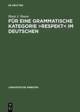 Simon |  Für eine grammatische Kategorie >Respekt< im Deutschen | eBook | Sack Fachmedien