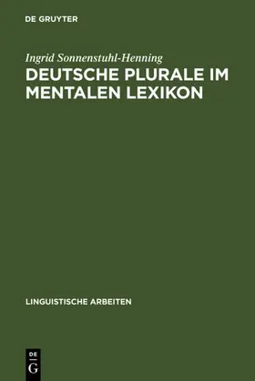 Sonnenstuhl-Henning |  Deutsche Plurale im mentalen Lexikon | eBook | Sack Fachmedien