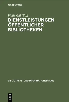 Gill |  Dienstleistungen Öffentlicher Bibliotheken | eBook | Sack Fachmedien