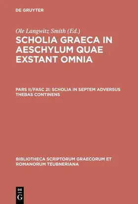 Smith |  Scholia in septem adversus Thebas continens | eBook | Sack Fachmedien