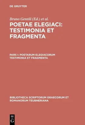 Gentili / Prato | Poetarum elegiacorum testimonia et fragmenta | E-Book | sack.de