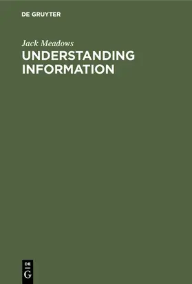 Meadows |  Understanding Information | eBook | Sack Fachmedien