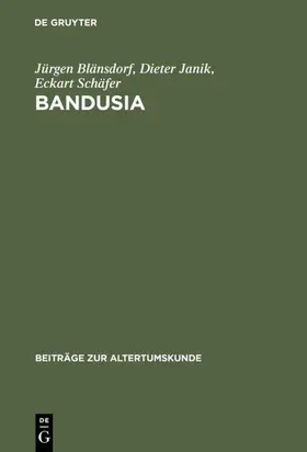 Blänsdorf / Janik / Schäfer |  Bandusia | eBook | Sack Fachmedien