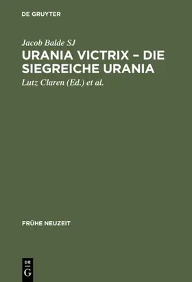 Claren / Balde SJ / Kühlmann | Urania Victrix – Die Siegreiche Urania | E-Book | www.sack.de