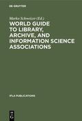 Schweizer |  World Guide to Library, Archive, and Information Science Associations | eBook | Sack Fachmedien