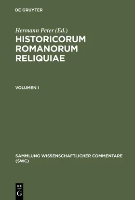 Kroymann / Peter | Historicorum Romanorum reliquiae. Volumen I | E-Book | www.sack.de