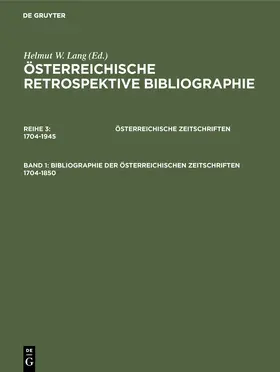 Lang |  Bibliographie der österreichischen Zeitschriften 1704-1850 | eBook | Sack Fachmedien