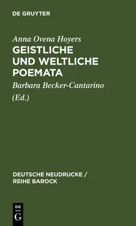 Becker-Cantarino / Hoyers |  Geistliche und Weltliche Poemata | eBook | Sack Fachmedien