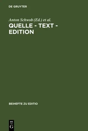 Schwob / Streitfeld / Kranich-Hofbauer |  Quelle - Text - Edition | eBook | Sack Fachmedien