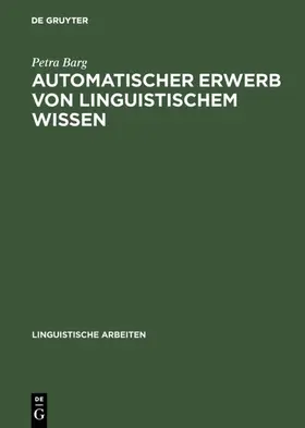 Barg |  Automatischer Erwerb von linguistischem Wissen | eBook | Sack Fachmedien