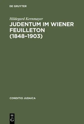 Kernmayer | Judentum im Wiener Feuilleton (1848--1903) | E-Book | www.sack.de