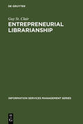 St. Clair |  Entrepreneurial Librarianship | eBook | Sack Fachmedien