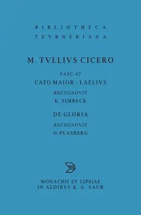 Marcus Tullius Cicero / Plasberg / Simbeck |  Cato maior. Laelius. De gloria | eBook | Sack Fachmedien