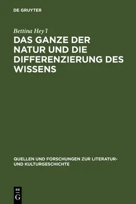 Hey´l | Das Ganze der Natur und die Differenzierung des Wissens | E-Book | www.sack.de
