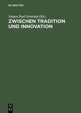 Schwindt |  Zwischen Tradition und Innovation | eBook | Sack Fachmedien