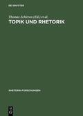 Schirren / Ueding |  Topik und Rhetorik | eBook | Sack Fachmedien
