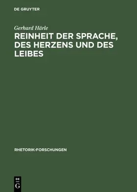 Härle |  Reinheit der Sprache, des Herzens und des Leibes | eBook | Sack Fachmedien