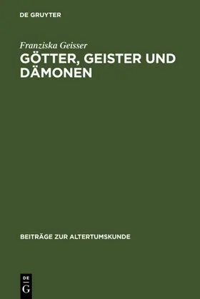 Geisser |  Götter, Geister und Dämonen | eBook | Sack Fachmedien