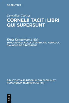 Cornelius Tacitus / Koestermann | Germania, Agricola, Dialogus de oratoribus | E-Book | www.sack.de