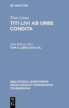Titus Livius / Briscoe | Libri XXXVI-XL | E-Book | sack.de