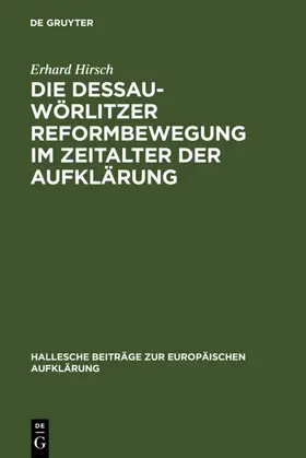 Hirsch | Die Dessau-Wörlitzer Reformbewegung im Zeitalter der Aufklärung | E-Book | www.sack.de