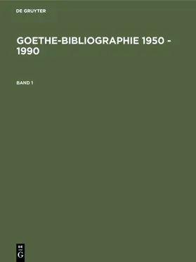 Seifert |  Goethe-Bibliographie 1950 - 1990 | eBook | Sack Fachmedien