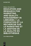 Savard |  Education and Research for Marketing and Quality Management in Libraries / La formation et la recherche sur le marketing et la gestion de la qualité en bibliothèque | eBook | Sack Fachmedien