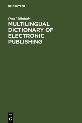 Vollnhals | Multilingual Dictionary of Electronic Publishing | E-Book | sack.de