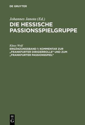 Wolf | Kommentar zur "Frankfurter Dirigierrolle" und zum "Frankfurter Passionsspiel" | E-Book | sack.de