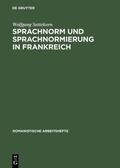 Settekorn |  Sprachnorm und Sprachnormierung in Frankreich | eBook | Sack Fachmedien