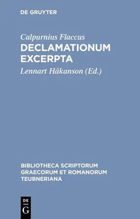 Calpurnius Flaccus / Håkanson | Declamationum excerpta | E-Book | www.sack.de