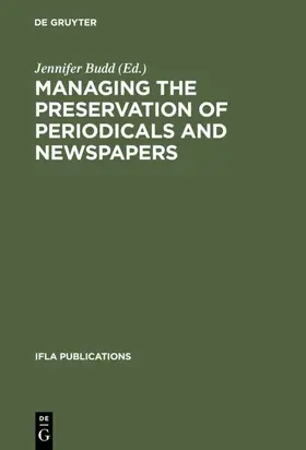 Budd |  Managing the Preservation of Periodicals and Newspapers | eBook | Sack Fachmedien